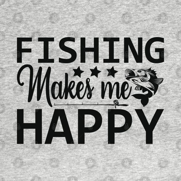 fishing makes me happy by busines_night